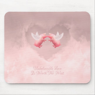 Unbelievable Love Mouse Pad