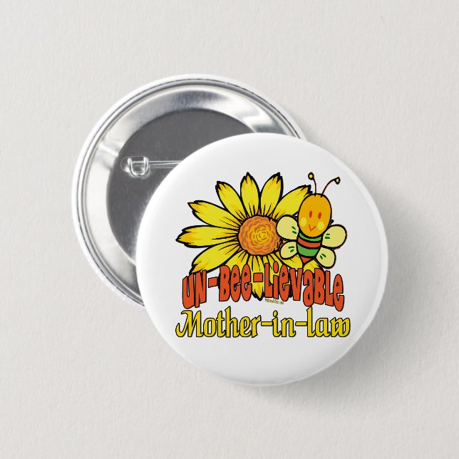 Unbelievable Mother-in-law Sunflowers Button (Front & Back)