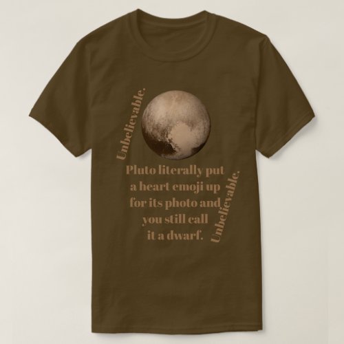 Unbelievable Pluto Facts T_Shirt