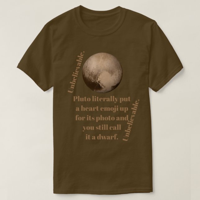 Unbelievable Pluto Facts T-Shirt (Design Front)