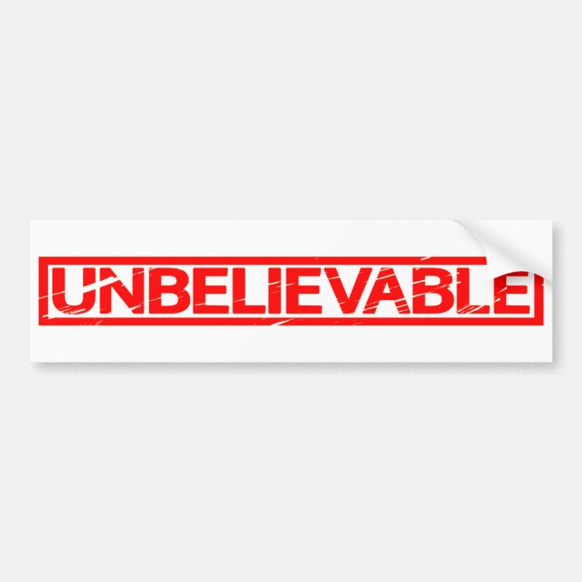 Unbelievable Stamp Bumper Sticker (Front)