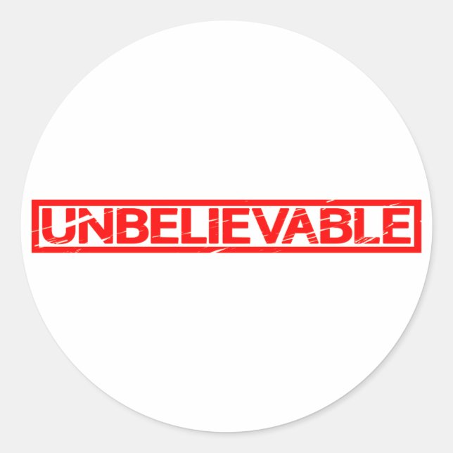 Unbelievable Stamp Classic Round Sticker (Front)