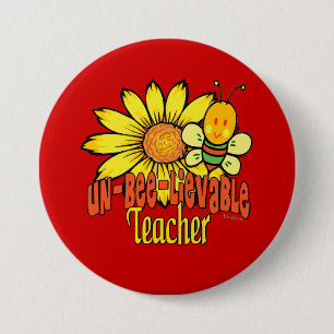 Unbelievable Teacher with Sunflowers and Bees Button