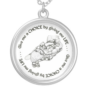 Unborn Baby: Give me a choice by giving me life Silver Plated Necklace