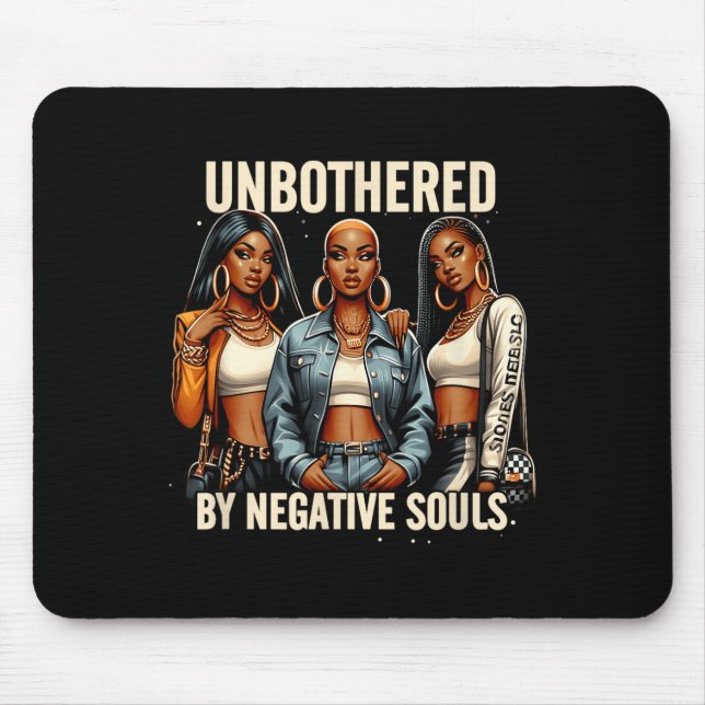 Unbothered By Negative Souls Black History Cowgirl Mouse Pad (Front)