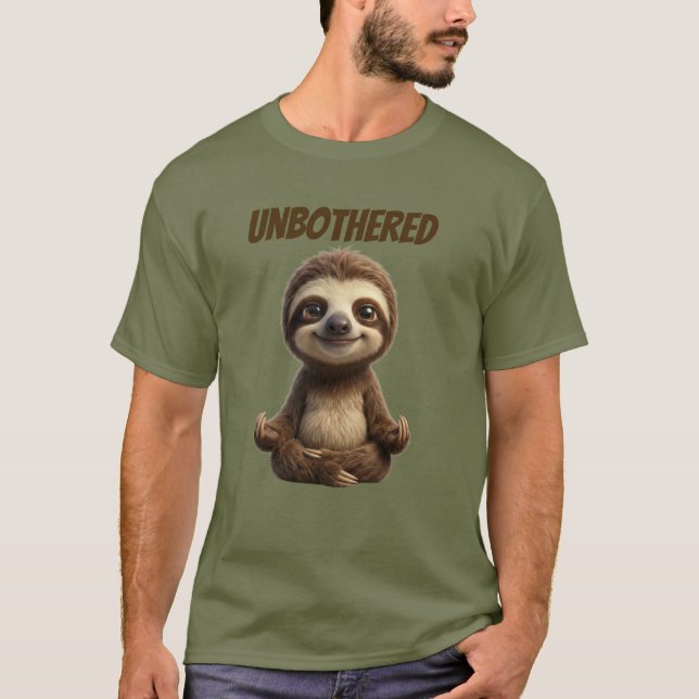 Unbothered Chill Sloth T-Shirt (Front)