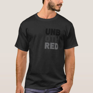 Unbothered Minimalist Empowerment Quotes Strong Co T-Shirt