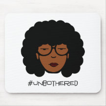 Unbothered Mouse Pad
