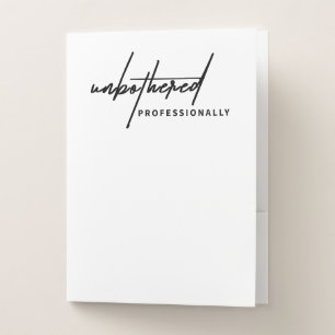 Unbothered Professionally” Pocket Folder