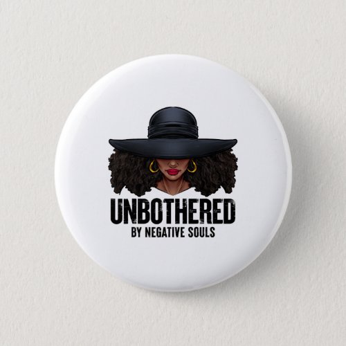 Unbothered Sassy Black Queen African American Ladi Button