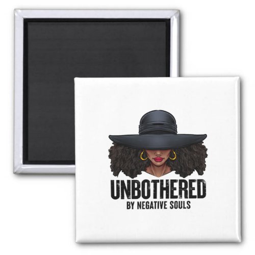 Unbothered Sassy Black Queen African American Ladi Magnet