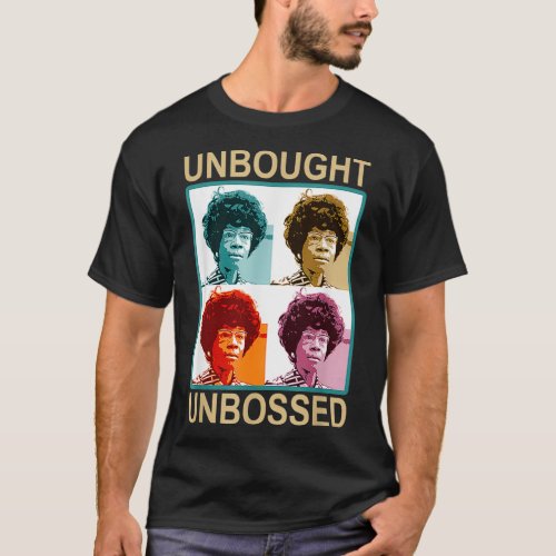 Unbought Unbossed_Shirley Chisholm_Retro Vintage G T_Shirt