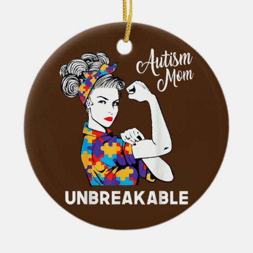 Unbreakable Autism Mom Messy Bun Autism Awareness Ceramic Ornament