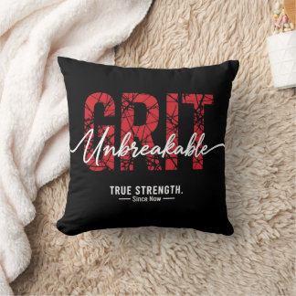 Unbreakable Grit Motivational Quote Art Throw Pillow