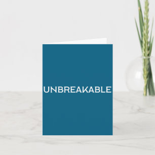 Unbreakable Insrational Motivational Saying  Card