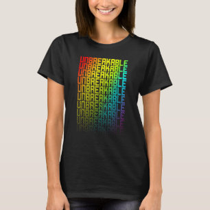 Unbreakable Lgbtq+ Rainbow Gay Pride Text Fade Gra T-Shirt