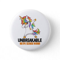 Unbreakable Multiple Sclerosis Warrior Button