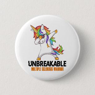 Unbreakable Multiple Sclerosis Warrior Button