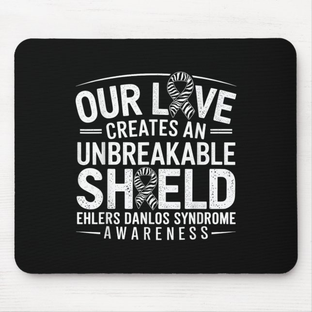Unbreakable Shield Eds Ehlers Danlos Syndrome Awar Mouse Pad (Front)