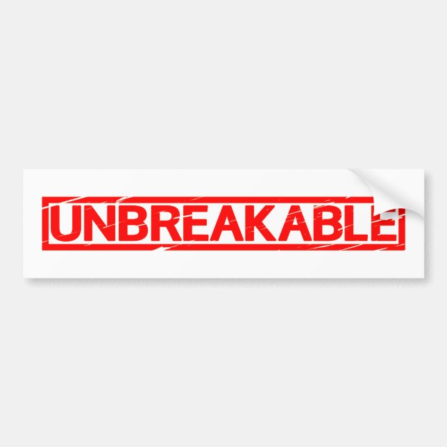 Unbreakable Stamp Bumper Sticker (Front)
