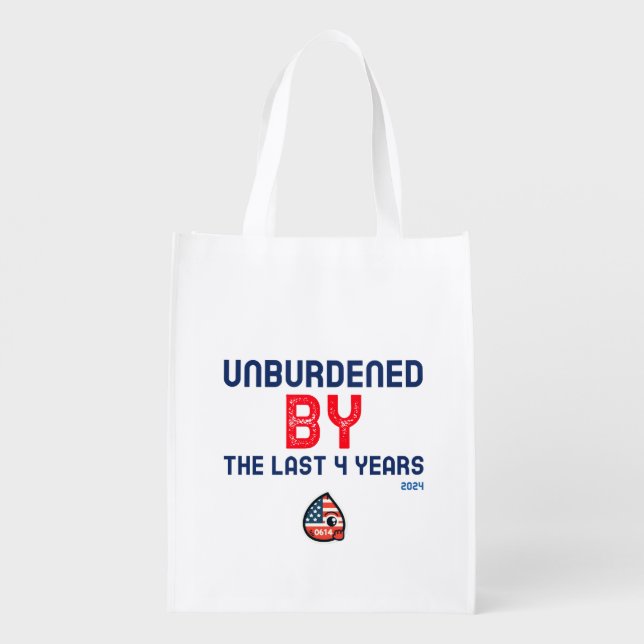 Unburdened by the last 4 years grocery bag (Back)