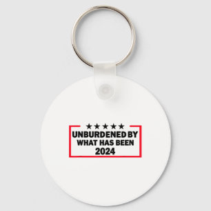 Unburdened By What Has Been Trump Victory 2024  Keychain