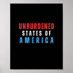 Unburdened States Of America Text Poster