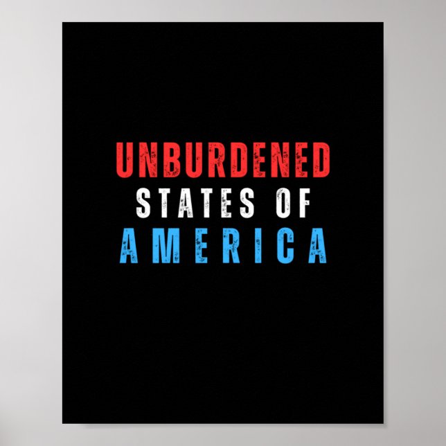 Unburdened States Of America Text  Poster (Front)