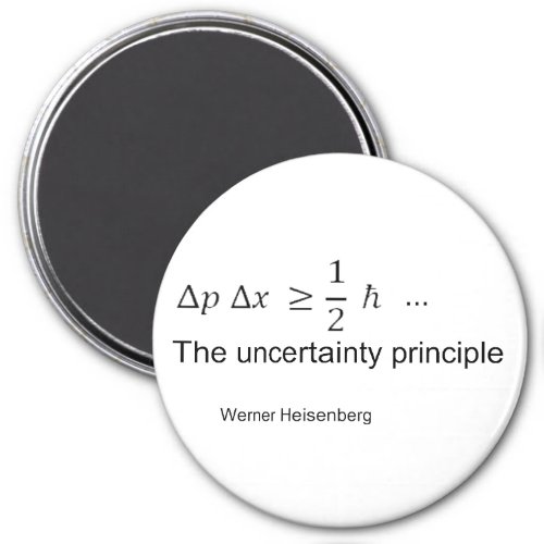 Uncertainty principle magnet