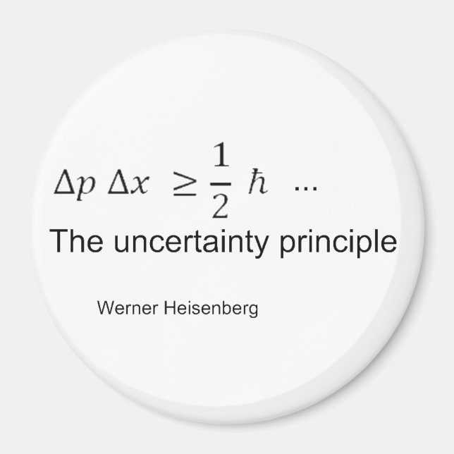 Uncertainty principle magnet (Front)