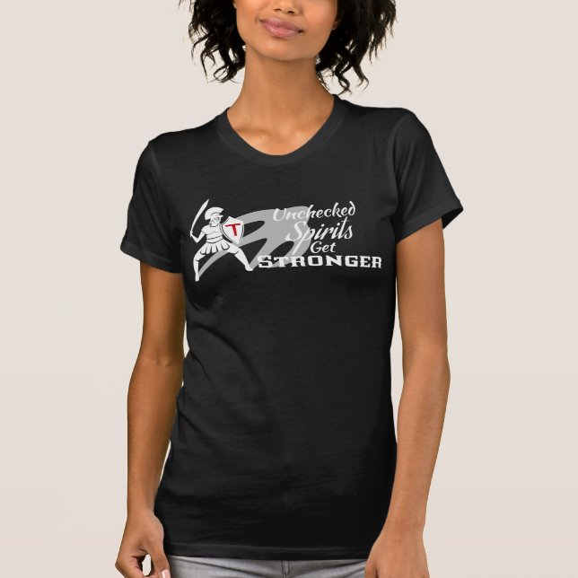Unchecked Spirits Get Stronger Ladies T-Shirt BLK (Front)