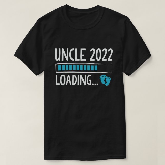 Uncle 2022 Loading Funny Pregnancy Announcement T-Shirt (Design Front)