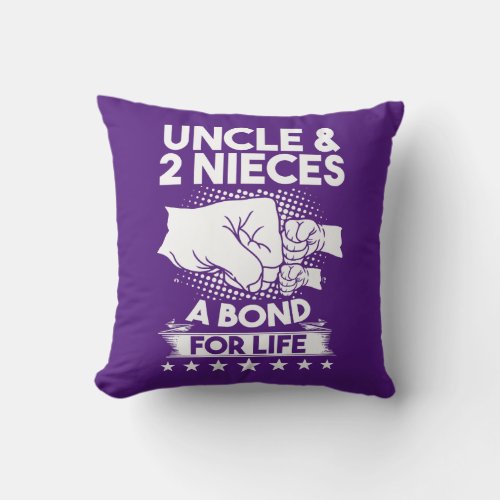 uncle 2 nieces a bond for life uncles niece throw pillow