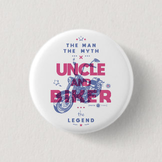 Uncle and biker the man the myth the legend button