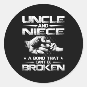 Uncle And Niece A Bond That Can't Be Broken Classic Round Sticker