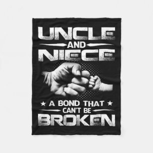 Uncle And Niece A Bond That Can't Be Broken Fleece Blanket