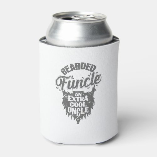 Uncle Bart Bearded Funcle an Extra cool Uncle Can Cooler