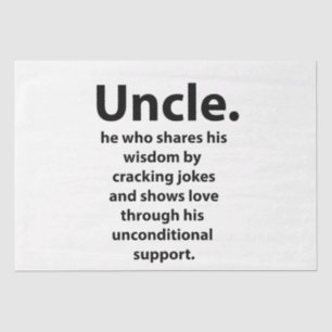 Uncle Birthday Inspirational Funny Quote Uncle Tissue Paper