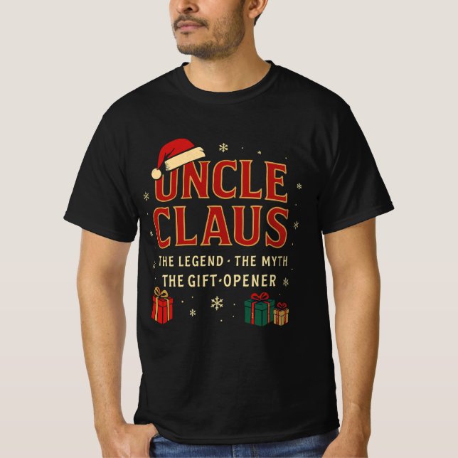 Uncle Claus – The Legend, The Myth, The Gift-Opene T-Shirt (Front)
