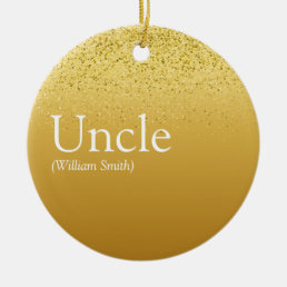 Uncle Cool Fun Quote Modern Gold Glitter Glam Ceramic Ornament