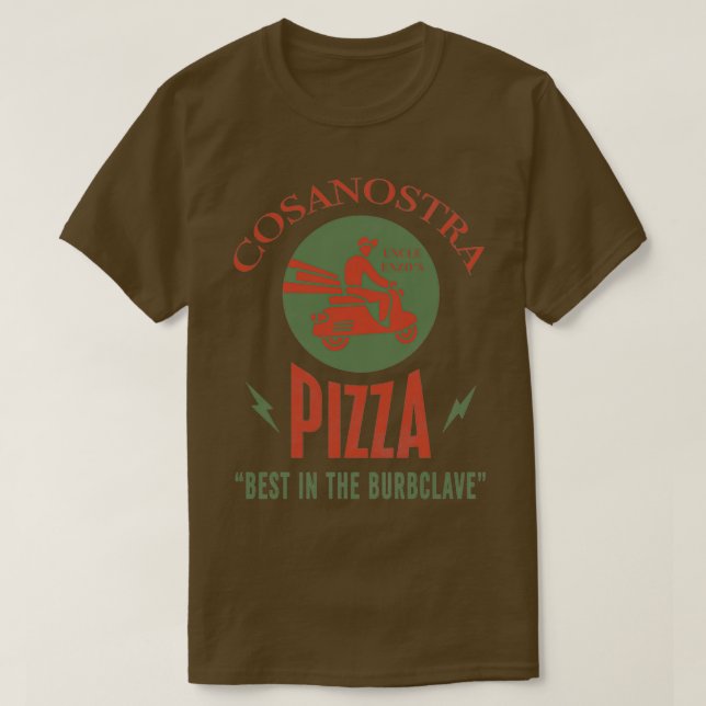 Uncle Enzos CosaNostra Pizza Best in the Burclave T-Shirt (Design Front)