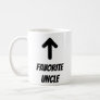 Uncle Favorite Nephew Niece Funny Coffee Mug