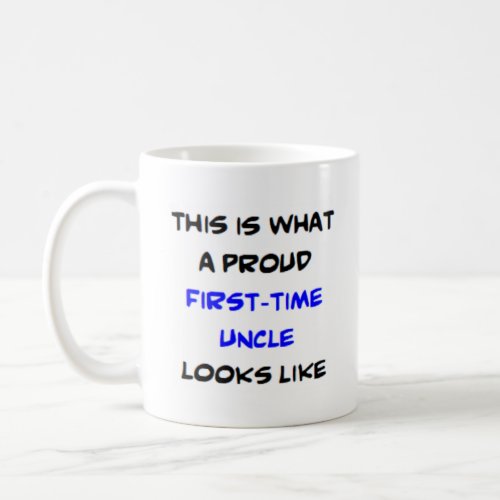 uncle first_time coffee mug