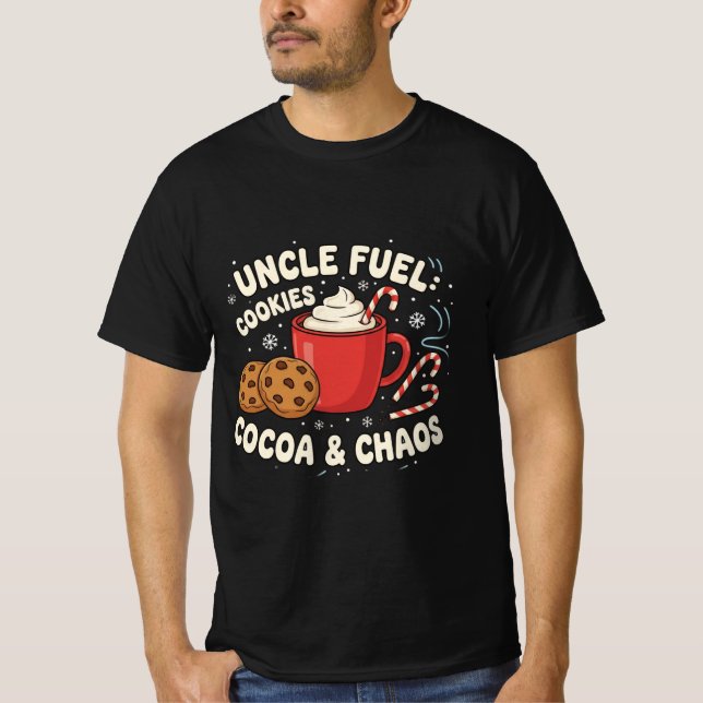 Uncle Fuel: Cookies, Cocoa & Chaos | Funny Holiday T-Shirt (Front)