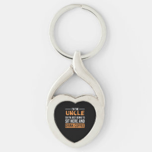 Uncle Gift Ideas   I'm The Uncle Drink Coffee Keychain