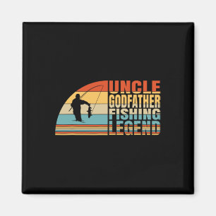 Uncle Godfather And Fishing Legend  Magnet