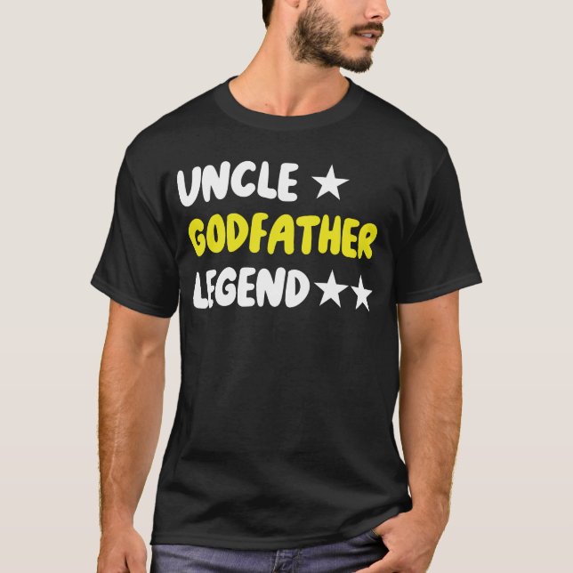 Uncle Godfather Legend For A Favorite   T-Shirt (Front)