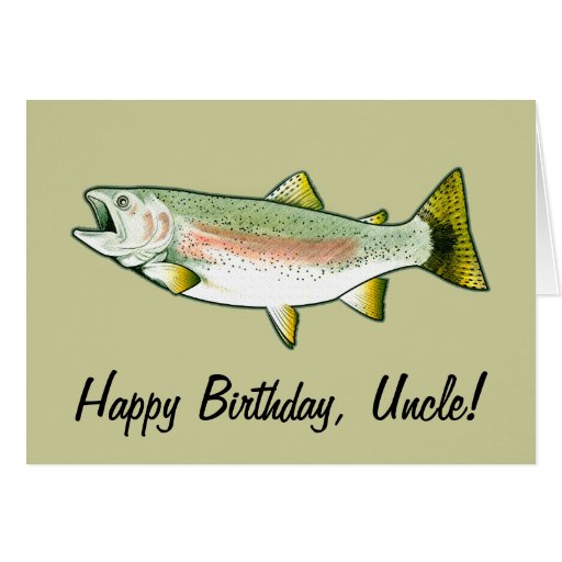 Uncle Happy Birthday: Rainbow Trout Greeting Card | Zazzle