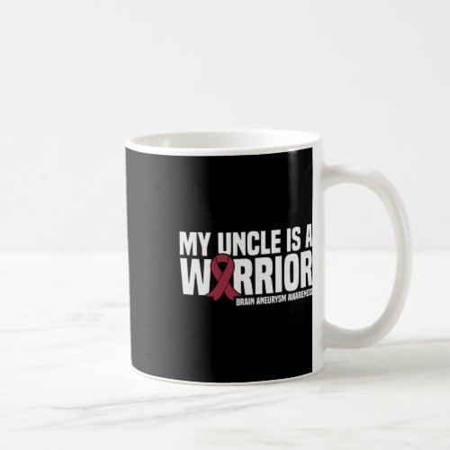 Uncle Is A Warrior Brain Aneurysm Awareness  Coffee Mug