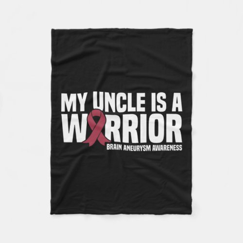 Uncle Is A Warrior Brain Aneurysm Awareness  Fleece Blanket